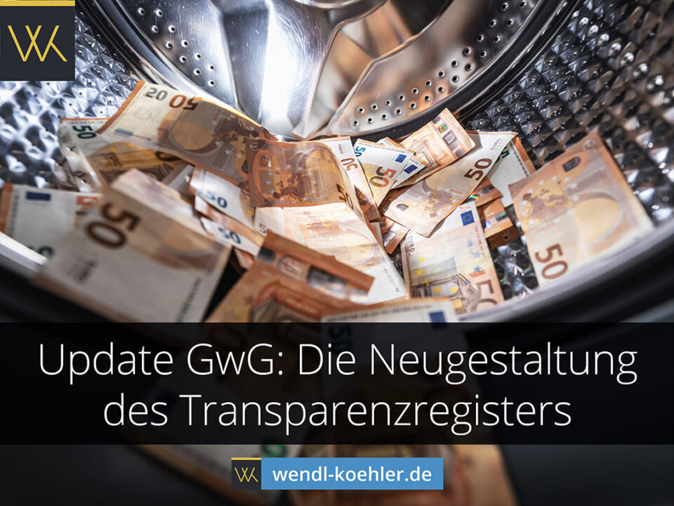 Update GwG: Die Neugestaltung des Transparenzregisters