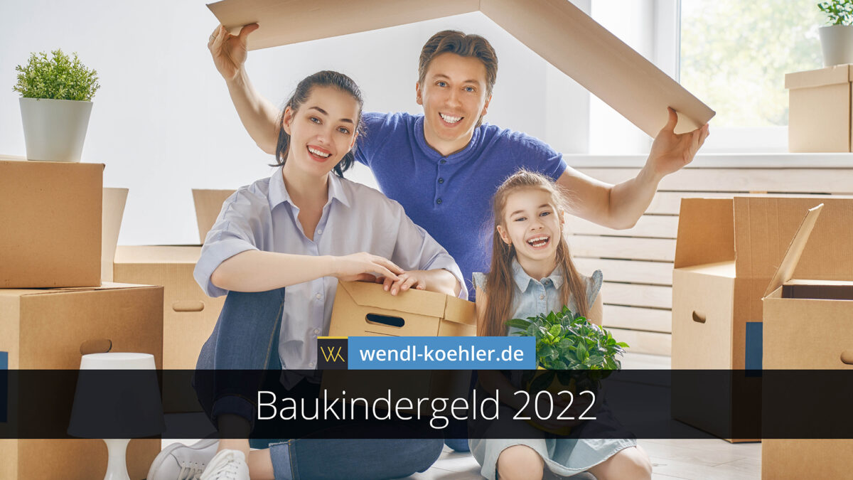 Baukindergeld 2022: Voraussetzungen