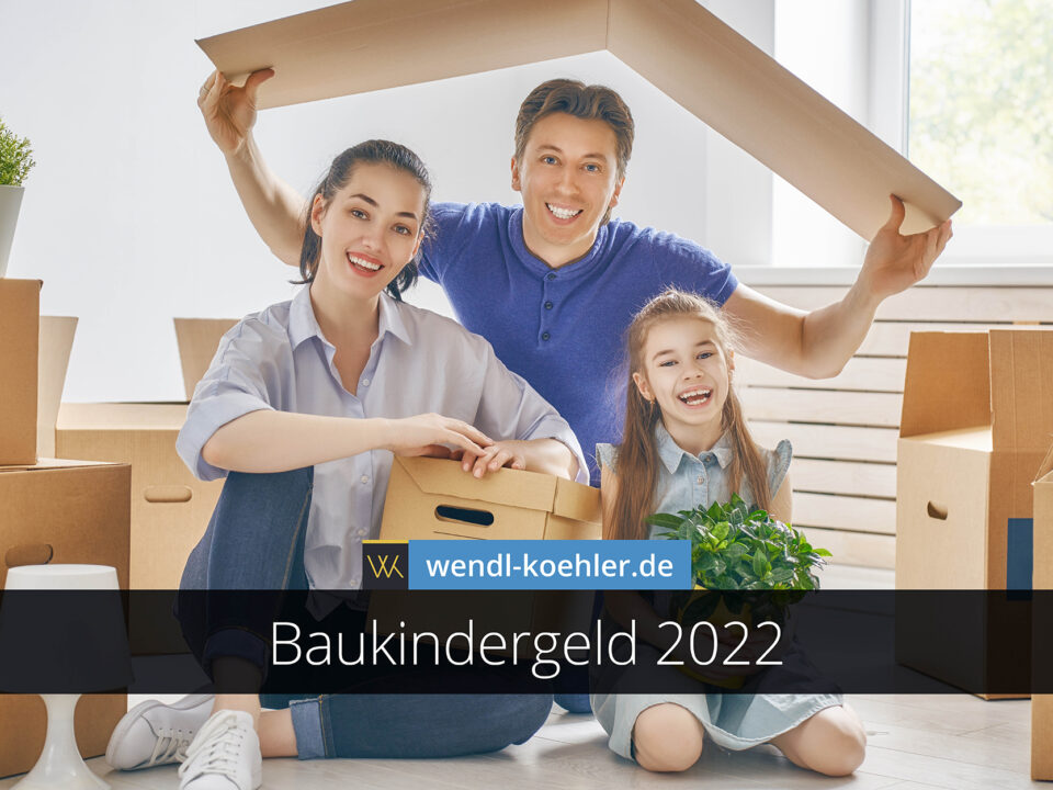 Baukindergeld 2022: Voraussetzungen
