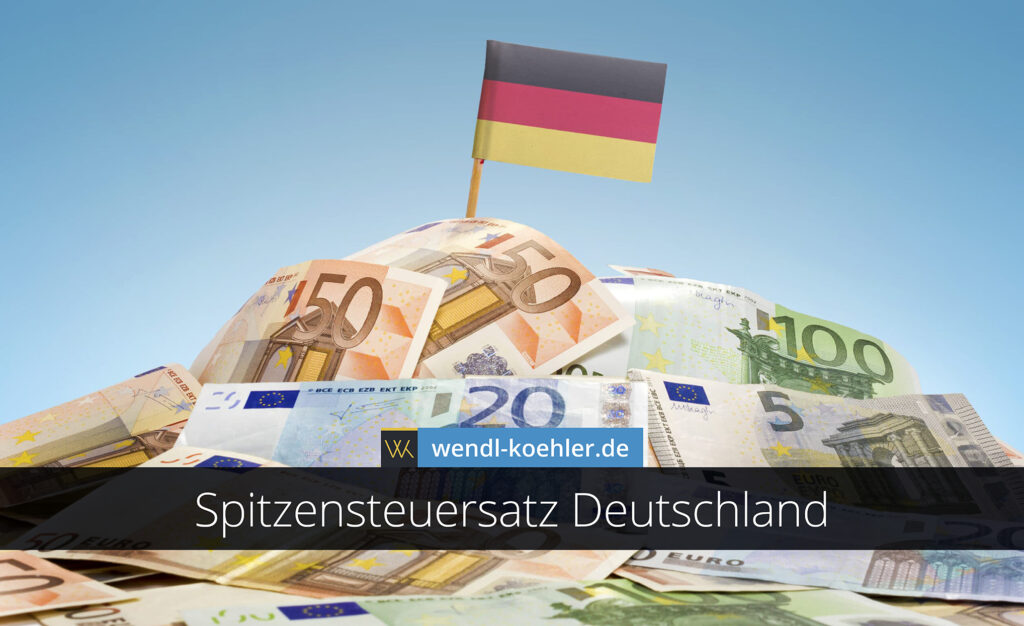 Spitzensteuersatz Deutschland – Das müssen Sie wissen